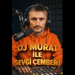 DJ Murat İle Sevgi Çemberi
